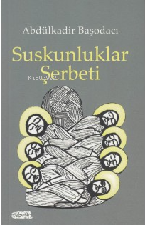 Suskunluklar Şerbeti