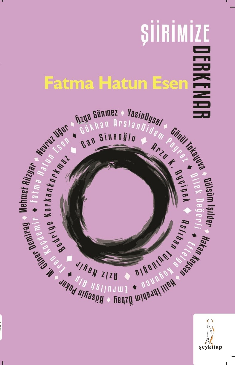 Şiirimize Derkenar | Şiirimize Derkenar | Fatma Hatun Esen | Şey Kitap | 9786259437774 