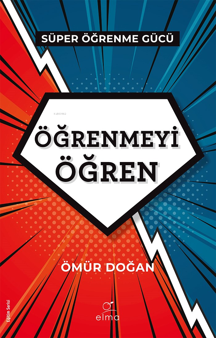 Öğrenmeyi Öğren;Süper Öğrenme Gücü - Gücünü Kullan