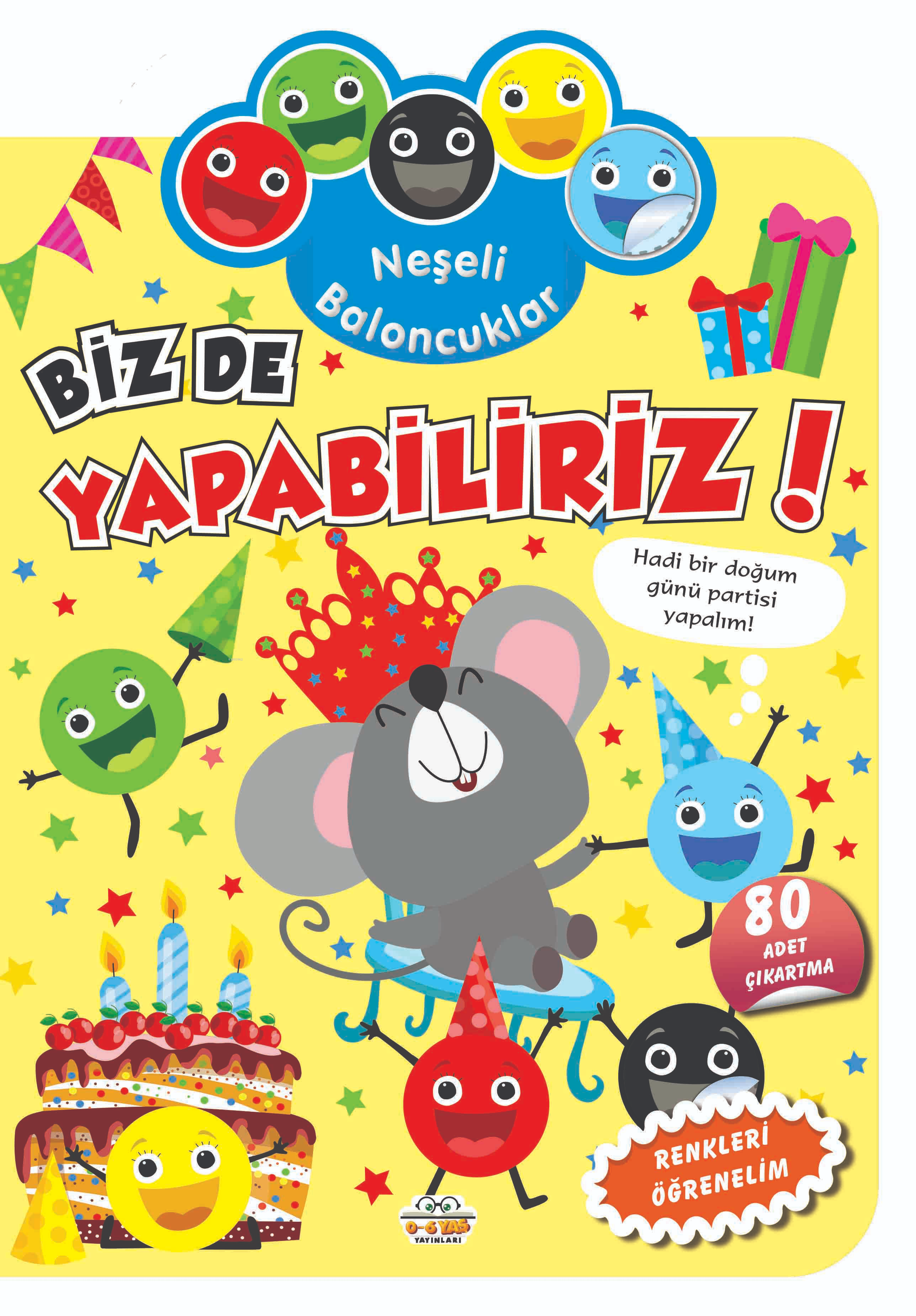 Neşeli Baloncuklar Biz De Yapabiliriz!