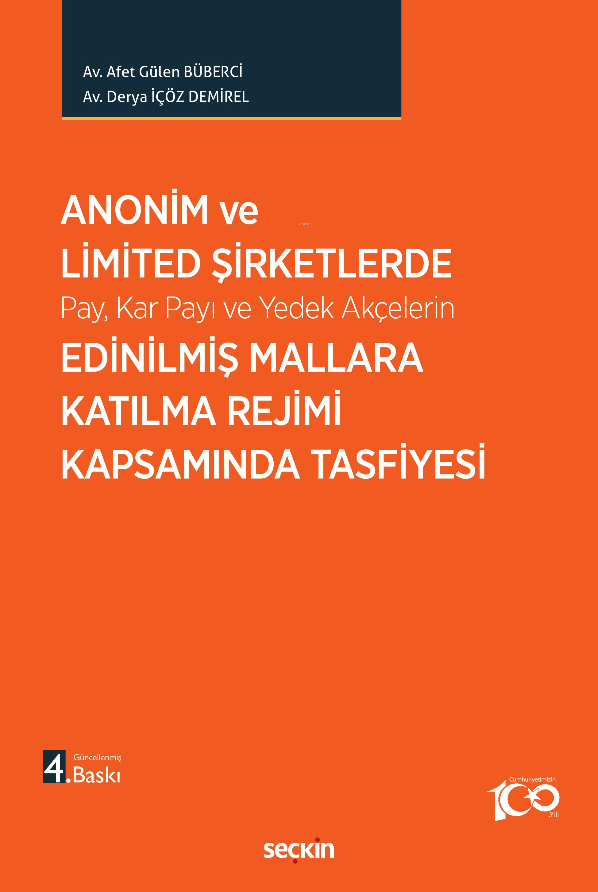 Anonim ve Limited Şirketlerde Pay, Kar Payı ve Yedek Akçelerin Edinilmiş Mallara Katılma Rejimi Kapsamında Tasfiyesi