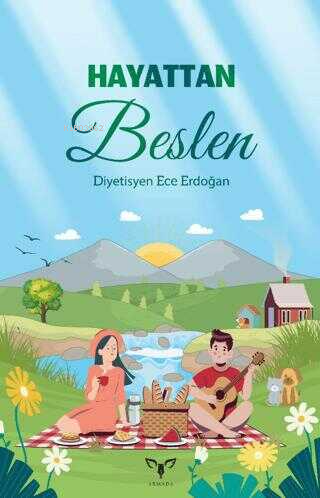  Hayattan Beslen | Hayattan Beslen | Ece Erdoğan | Armada Yayınları | 9786256620025 