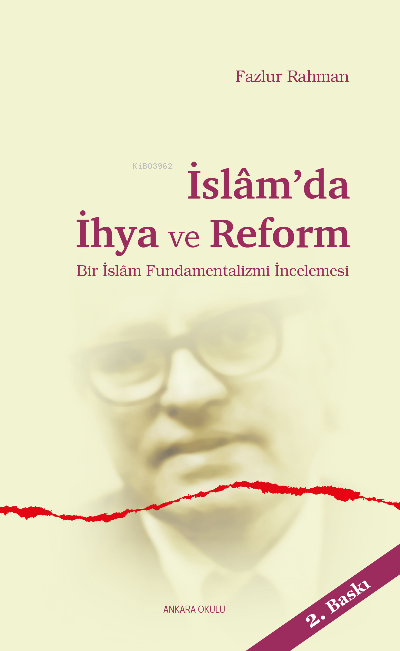 İslam'da İhya ve Reform; Bir İslam Fundamentalizmi İncelemesi