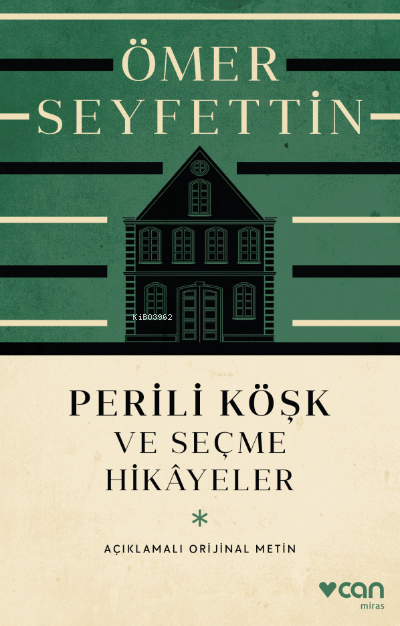 Perili Köşk ve Seçme Hikâyeler; Açıklamalı Orijinal Metin