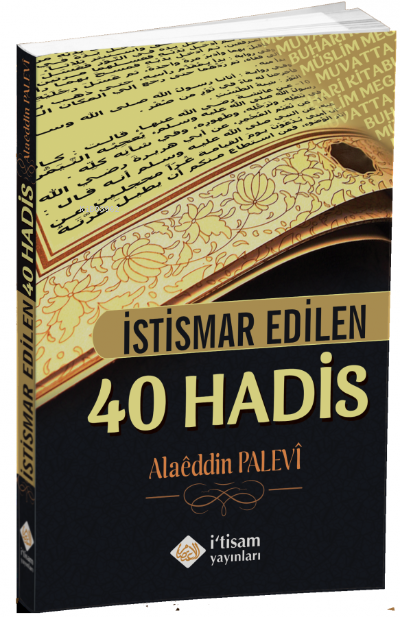 İstismar Edilen 40 Hadis