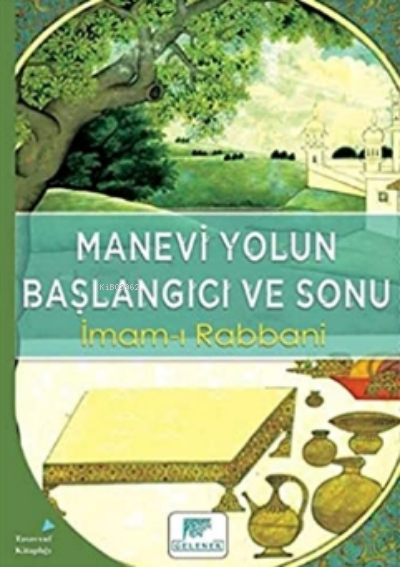 Manevi Yolun Başlangıcı ve Sonu