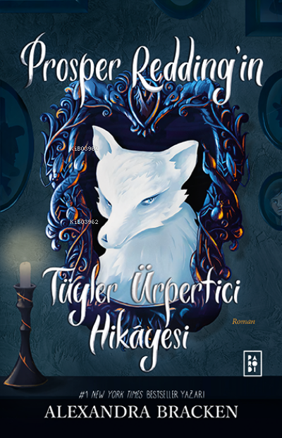  Prosper Reddingin Tüyler Ürpertici Hikâyesi | Prosper Reddingin Tüyler Ürpertici Hikâyesi | Sibel Erdal | Alexandra Bracken | Handan Sağlanmak Arlı | Köksal Şaka | Parodi Bayilik | 8690101758638 