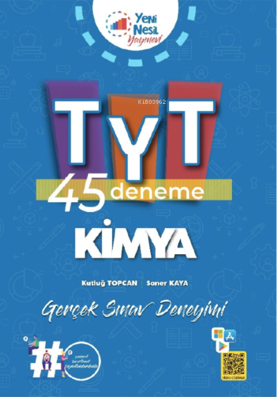  TYT Kimya 45 Deneme Sınavı | TYT Kimya 45 Deneme Sınavı | Kutluğ Topcan | Soner Kaya | Yeni Nesil Yayınları | 9786258497052 