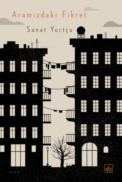  Aramızdaki Fikret | Sonat Yurtçu | Hamdi Akçay | İthaki Yayınları | 9786258475968 | 