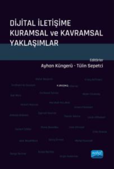 Dijital İletişime Kuramsal ve Kavramsal Yaklaşımlar