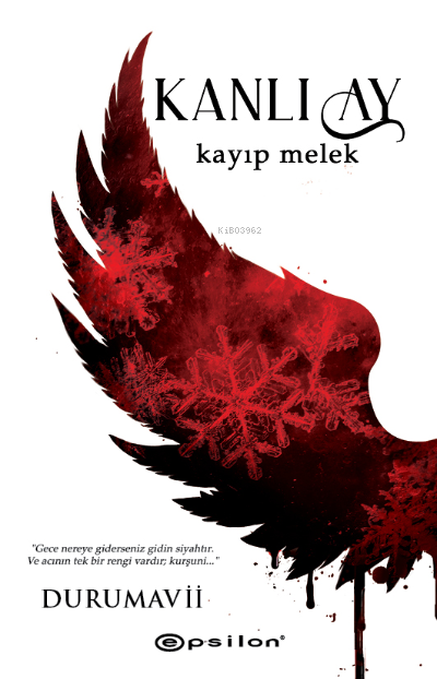 Kanlı Ay 2 – Kayıp Melek;DuruMavii