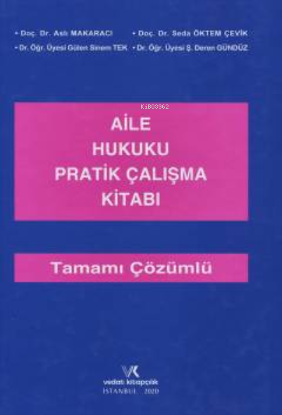  Aile Hukuku Pratik Çalışma Kitabı | Aslı Makaracı Başak | Vedat Kitapçılık | 9786052203651 