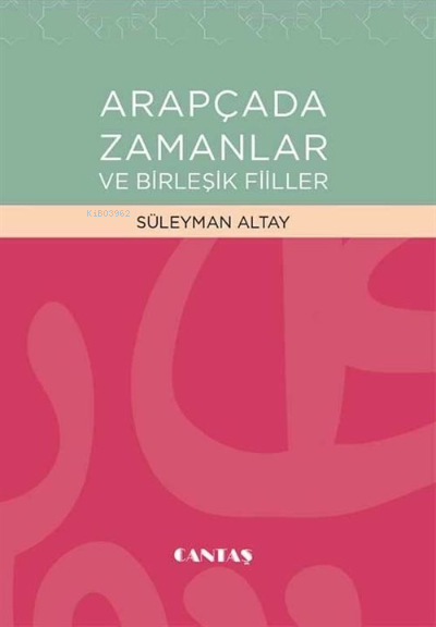 Arapçada Zamanlar ve Birleşik Fiiller