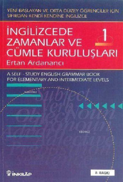 İngilizcede Zamanlar ve Cümle Kuruluşları