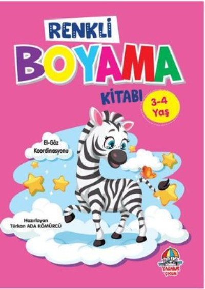  Renkli Boyama Kitabı 34 Yaş | Renkli Boyama Kitabı 34 Yaş | Türkan Ada Kömürcü | Yağmur Çocuk | 9786052185599 