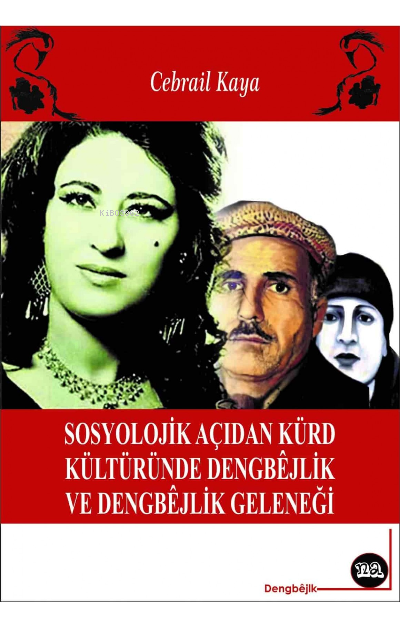 Sosyolojîk Açıdan Kürd Kültüründe Dengbêjlik
