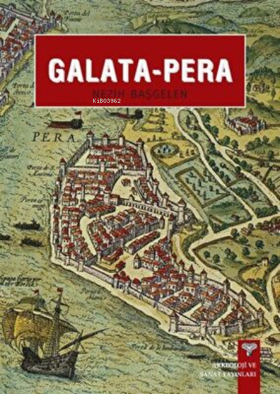 Galata Pera - Tr, Nezih Başgelen