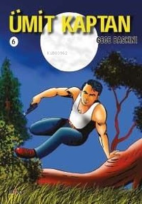  Ümit Kaptan 6 Gece Baskını | Hakan Karabey | Paydos Yayıncılık | 9789944357555 | 