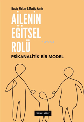 Ailenin Eğitsel Rolü Psikanalitik Bir Model