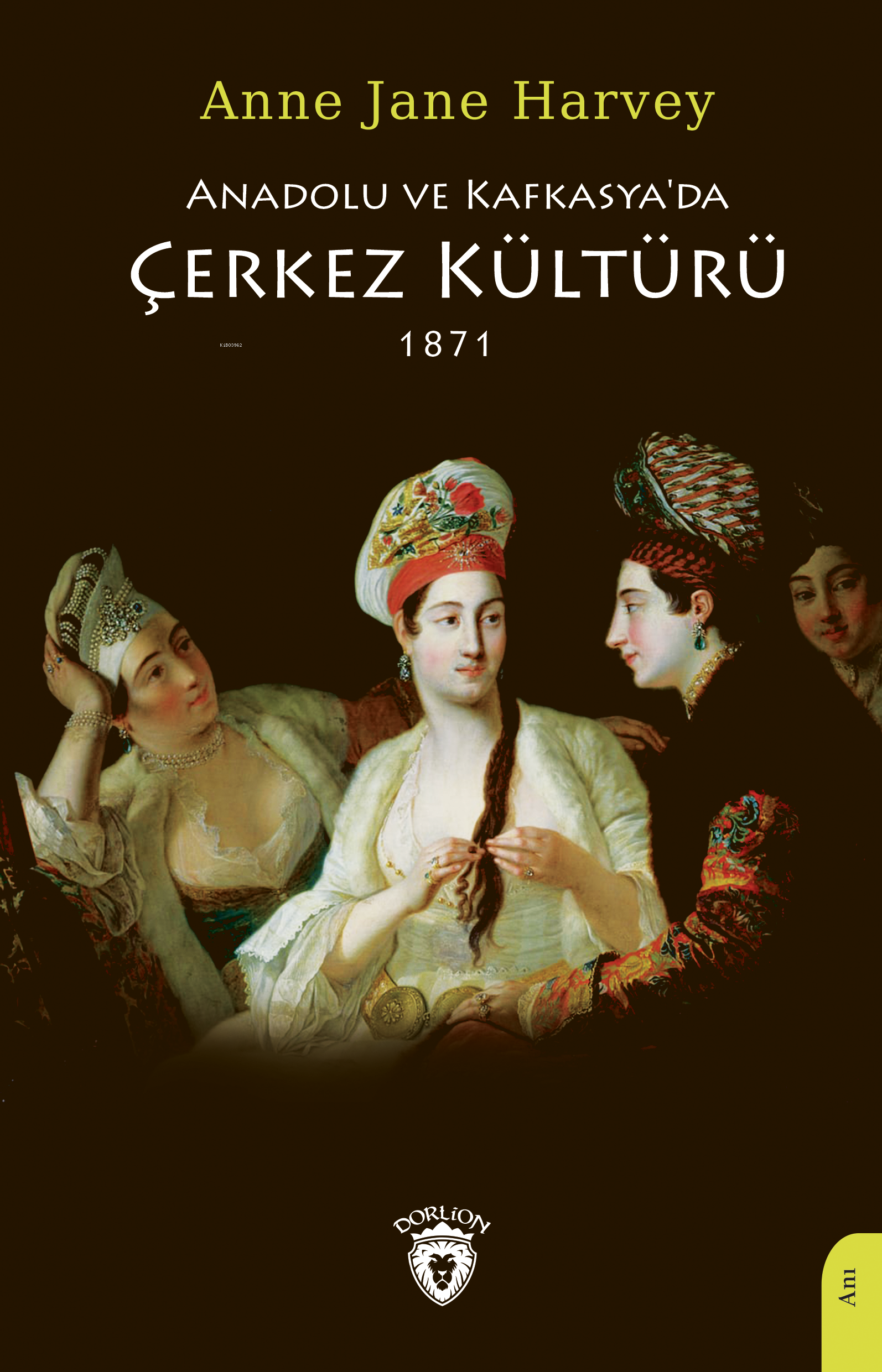 Anadolu ve Kafkasya’da Çerkez Kültürü