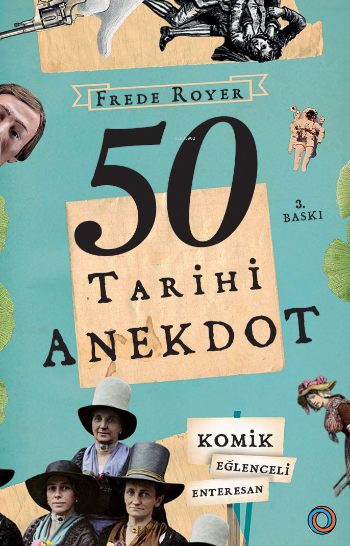 50 Tarihi Anekdot;Komik, Eğlenceli, Enteresan