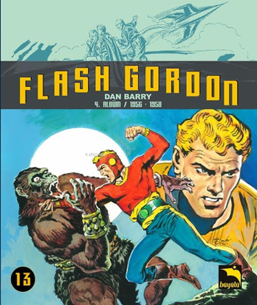 Flash Gordon Cilt 13;(4. Albüm-1956-1958)