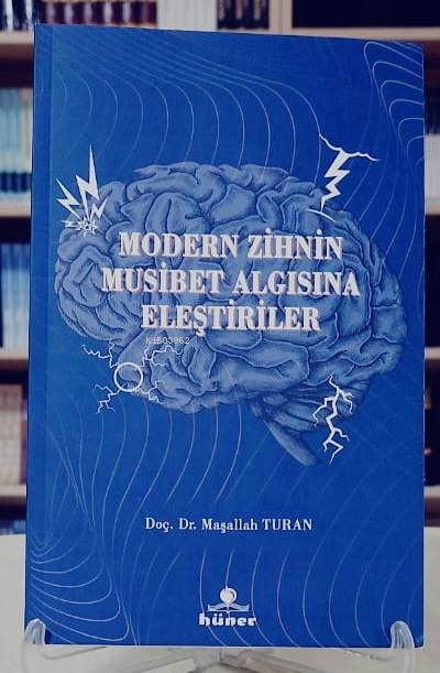 Modern Zihnin Musibet Algısına Eleştiriler