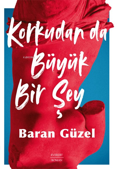 Korkudan da  Büyük Bir Şey