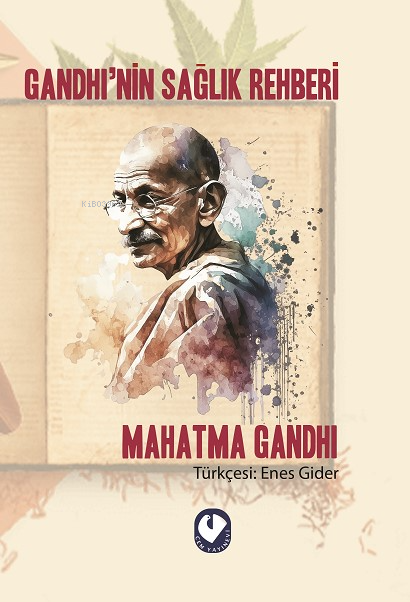 Gandhi’nin Sağlık Rehberi