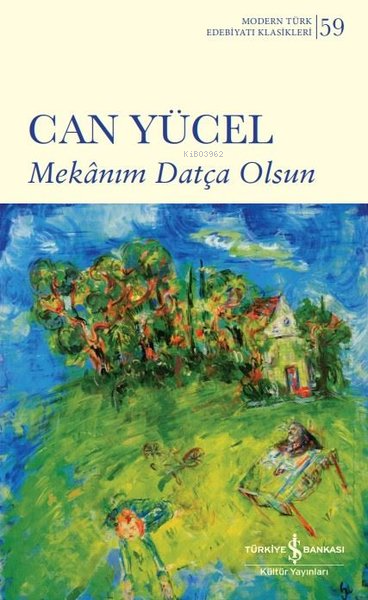 Mekanım Datça Olsun - Modern Türk Edebiyatı Klasikleri 59
