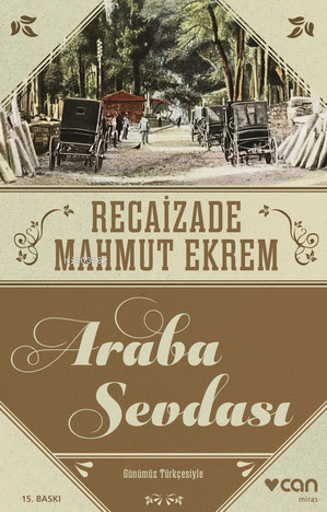 Araba Sevdası (Günümüz Türkçesi)