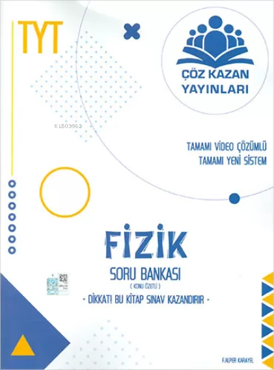  Çöz Kazan Yayınları TYT Fizik Konu Özetli Soru Bankası Çöz Kazan | F Alper Karayel | Çöz Kazan Yayınları (Hazırlık) | 9786057546388 | 