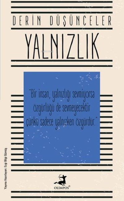  Yalnızlık Derin Düşünceler | Ezgi Bilgi Gümüş | Betül Akyar | Olimpos Yayınları | 9786257135634 | 