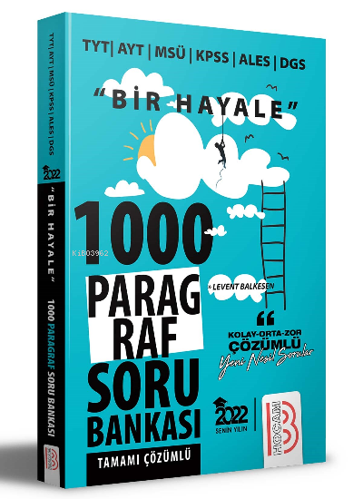  2022 Bir Hayale Serisi Tüm Sınavlar İçin Paragraf Tamamı Çözümlü Soru Bankası | 2022 Bir Hayale Serisi Tüm Sınavlar İçin Paragraf Tamamı Çözümlü Soru Bankası | Levent Balkesen | Benim Hocam Yayınları | 9786257484978 