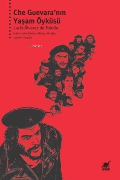 Che Guevara'nın Yaşam Öyküsü