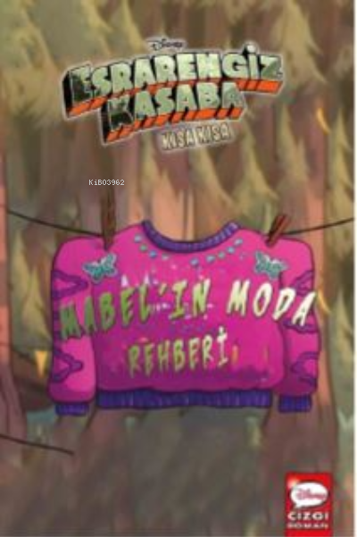 Dısney Esrarengiz Kasaba Kısa Kısa Mabel'ın Moda Rehberi