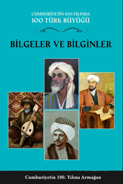  100 Türk Büyüğü Bilgeler Ve Bilgiler1Cilt | 100 Türk Büyüğü Bilgeler Ve Bilgiler1Cilt | Kolektif | Türk Kültürüne Hizmet Vakfı (TKHV) | 9789757522379 