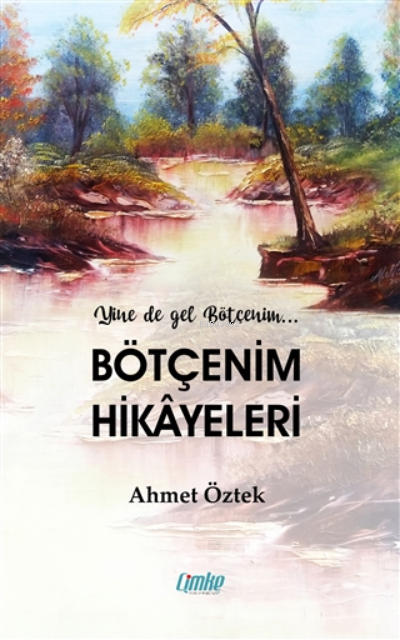  Bötçenim Hikayeleri | Ahmet Öztek | Çimke Yayınları | 9786057813374 | 