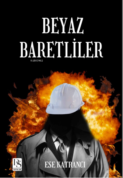  Beyaz Baretliler | Beyaz Baretliler | Ese Katrancı | DS Yayınları | 9786057378569 