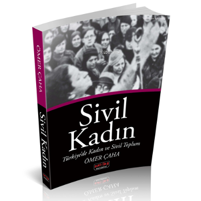  Sivil Kadın | Sivil Kadın | Ömer Çaha | Savaş Yayınevi | 9786057963208 