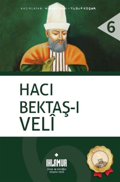  Hacı Bektaşı Veli | Hakan Sarı | Ihlamur Kitap | 9786057078636 | 