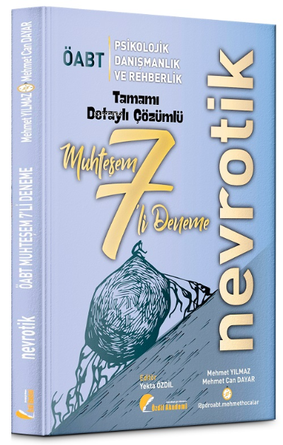  ÖABT Psikolojik Danışmanlık ve Rehberlik Nevrotik 7 Muhteşem Deneme Çözümlü | ÖABT Psikolojik Danışmanlık ve Rehberlik Nevrotik 7 Muhteşem Deneme Çözümlü | Mehmet Yılmaz | Mehmet Can Dayar | Özdil Akademi | 9786057379634 