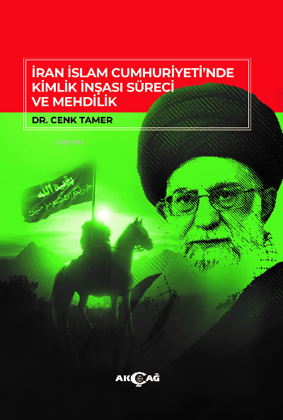 İran İslam Cumhuriyeti'NDE Kimlik İnşası Süreci ve Mehdilik
