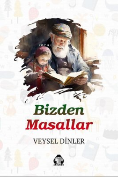  Bizden Masallar | Veysel Dinler | Alan Yayıncılık | 9786258034318 | 