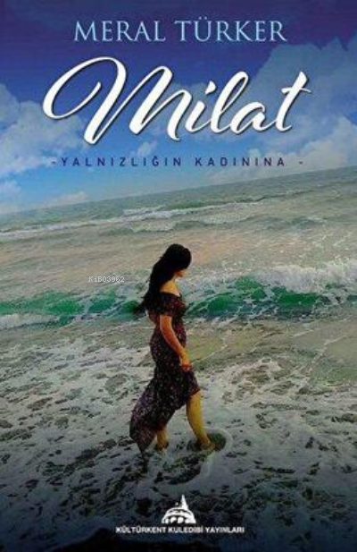  Milat | Milat | Meral Türker | Kültürkent Kuledibi Yayınları | 9786058050211 