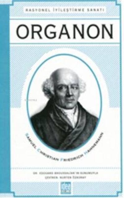Organon : Rasyonel İyileştirme Sanatı
