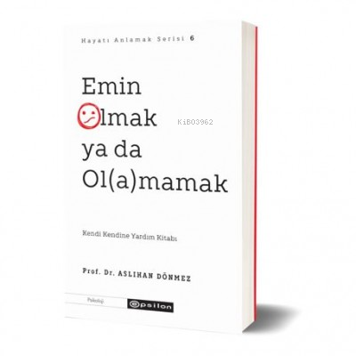 Emin Olmak ya da Olamamak