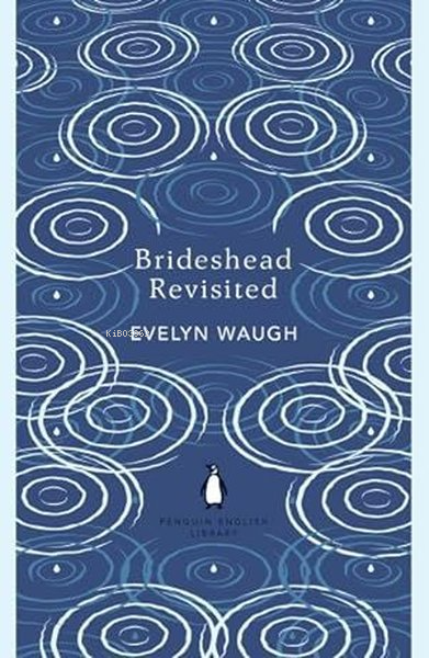  Brideshead Revisited The Sacred and Profane Memories of Captain Charles Ryder | Brideshead Revisited The Sacred and Profane Memories of Captain Charles Ryder | Evelyn Waugh | Penguin Classics | 9780241472736 