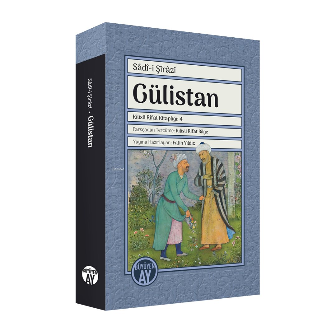 Gülistan;Renkli Minyatür Örnekleriyle