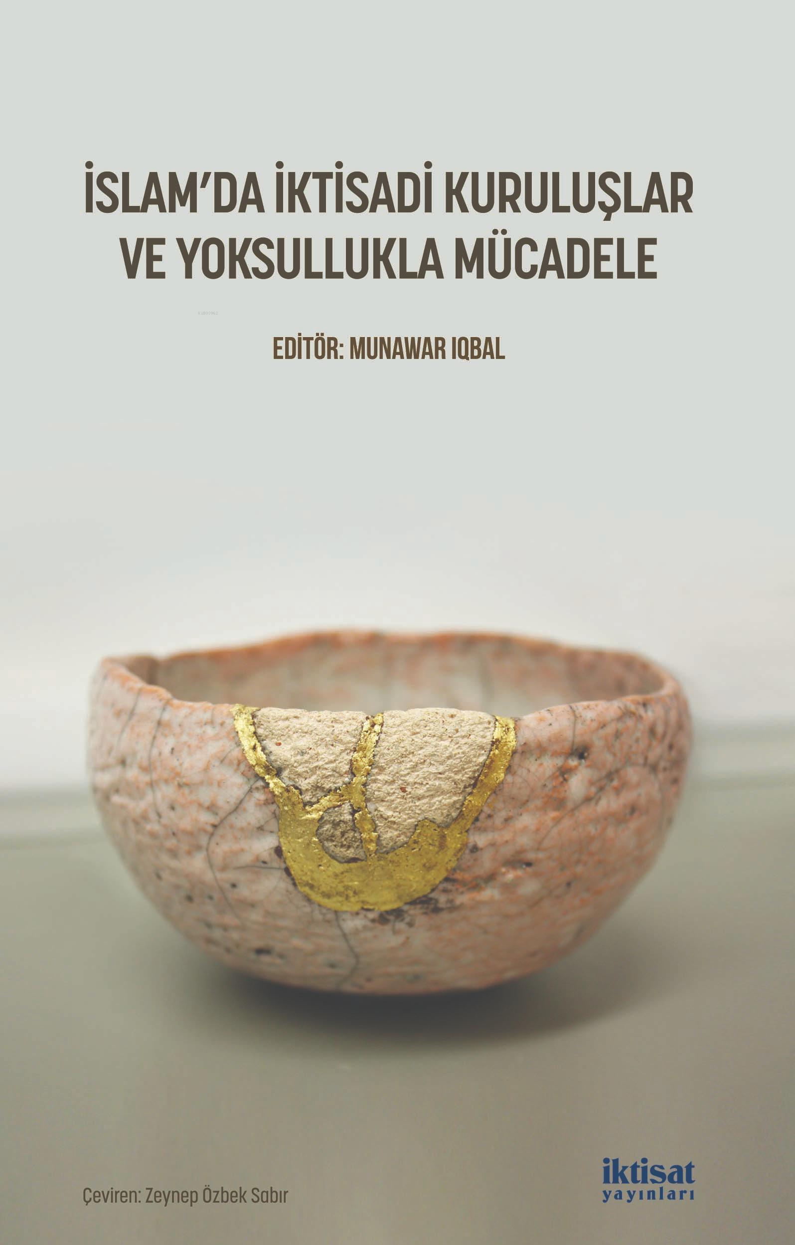 İslam'da İktisadi Kuruluşlar ve Yoksullukla Mücadele